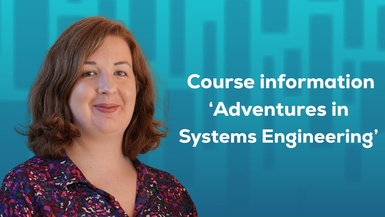 Course information for 'Adventures in Systems Engineering' by Jessica Korzeniowska