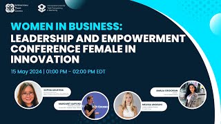 WEBINAR: Women in Business: Leadership and Empowerment Conference Female in Innovation