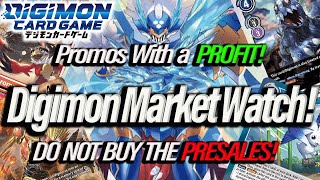 Digimon Market Watch! Promos With a PROFIT! DO NOT BUY THE PRESALES! (Digimon TCG 2024)