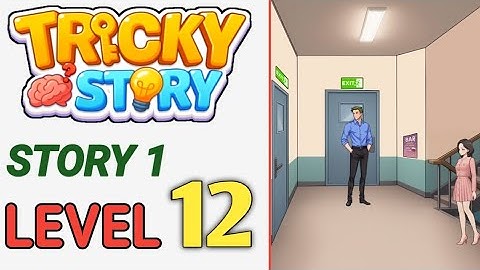 Moeilijk verhaal: verhaal 1 level 12 walkthrough