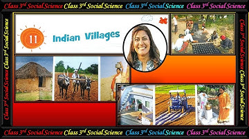 Class - 3 Chapter - 11 INDIAN VILLAGES Social Science