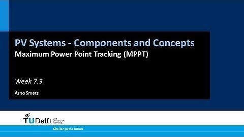 7.3 Maximum Power Point Tracking