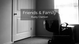 Friends & Family - Rusty Clanton (cover)
