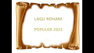 Download Lagu LAGU ROHANI PILIHAN POPULER 2025 MP3