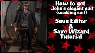 RDR2 | How to get Johns Elegant suit / wedding suit | Save Wizard & Save Editor tutorial