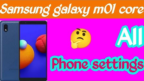 Samsung galaxy m01 core Phone All setting provide