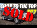 CHOP TO THE TOP - UPDATE | Flipping / Trading Up From A Cheap Car To A Supercar - SOLD SOLD SOLD!