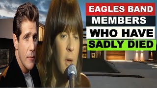 The Eagles band members who have Passed away