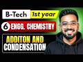 Lec 6 - Additon and Condensation | Engineering Chemistry RGPV B.Tech 1st Year