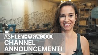 Ashley Harwood Channel Announcement!