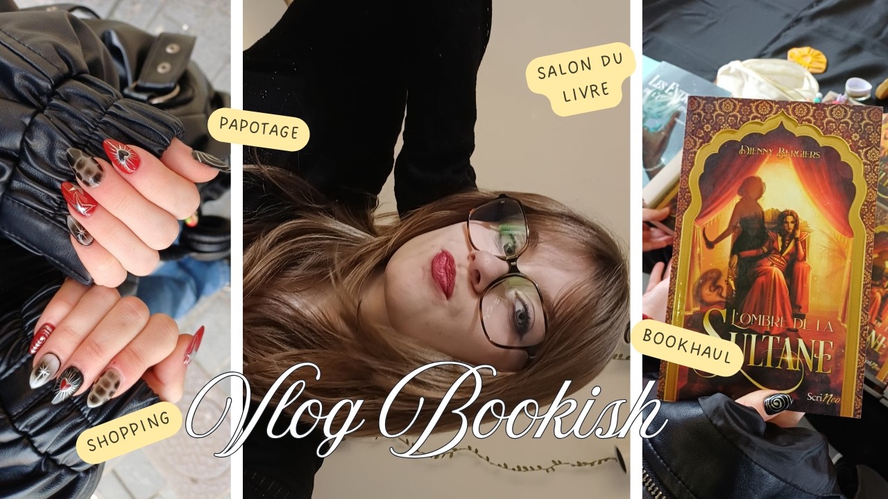 Vlog salon du livre, bookhaul, papotage✨
