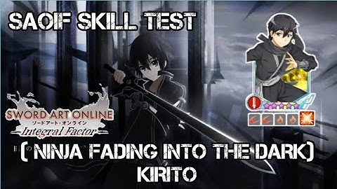( NINJA FADING INTO THE DARK ) KIRITO | SAOIF SKILL TEST