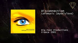 Disconnection - Loftmusic (myonlylove) Resimi
