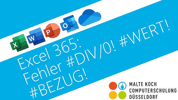 Excel 365: Fehler #DIV0! #WERT! #BEZUG!
