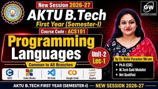 Unit-2 Lec-1  Programming Languages AKTU B.Tech First Year I By Dr. Nidhi Parashar Ma'am I AKTU