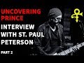 Uncovering Prince with St. Paul Peterson | The Family (fDeluxe) Vocalist | Part 2