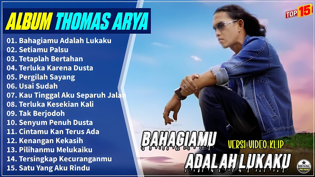 Thomas Arya Full Album || BAHAGIAMU ADALAH LUKAKU - SETIAMU PALSU - Slow Rock Terpopuler On Trending