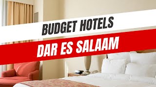 Best Budget Hotels in Dar es Salaam