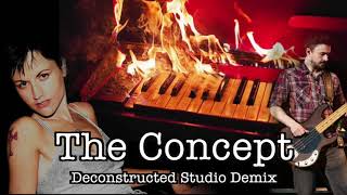 The Concept - Deconstructed Studio DeMix (The Cranberries)