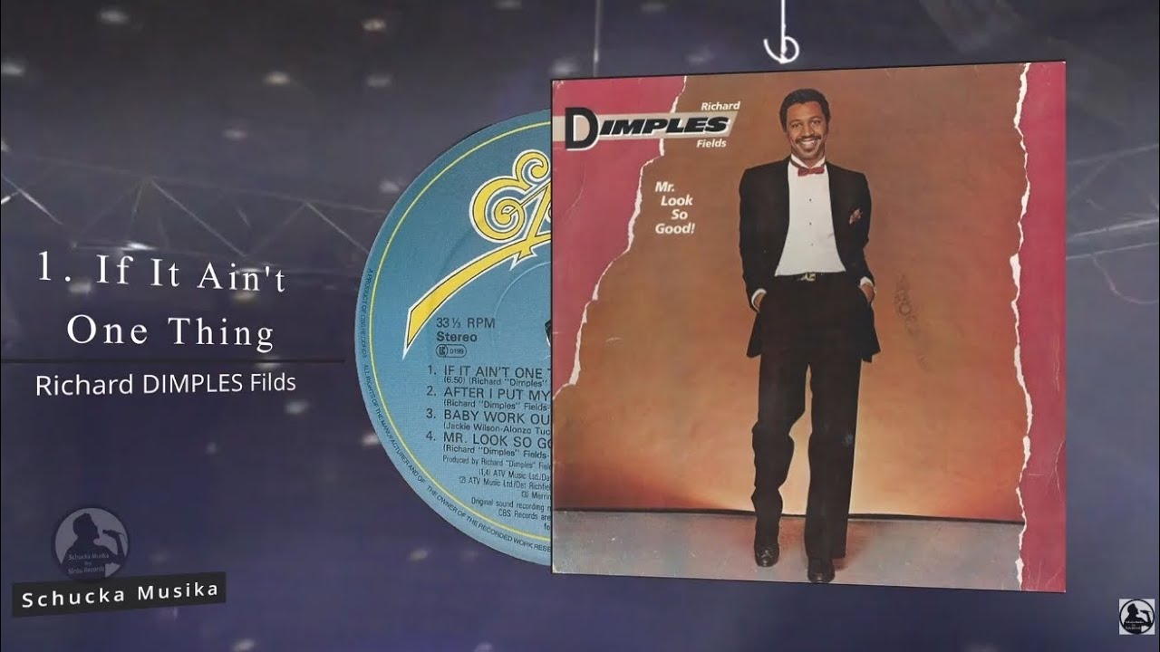 Richard DIMPLES Filds -  Mr.  Look so Good. ( Voll Album )