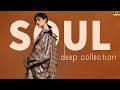 The best songs to lift your mood  best soul of the time  soul deep ver2