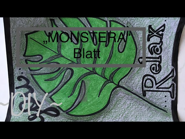 Blatt  Monstera selber zeichnen - YouTube