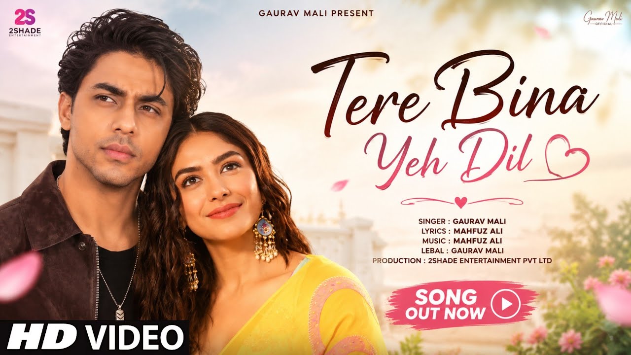 New Song 2026 | New Hindi Song | Tere Bina Yeh Dil | Aryan Khan | Mrunal Thakur | New Song