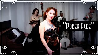 "Poker Face" (Lady Gaga) 1930's Cover by Robyn Adele Anderson chords