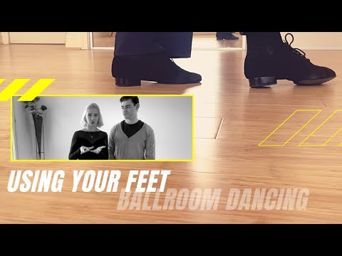 How to Use Your Feet in Ballroom Dancing | Ballroom Dance Tutorials | Episode 7
