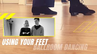 How to Use Your Feet in Ballroom Dancing | Ballroom Dance Tutorials | Episode 7