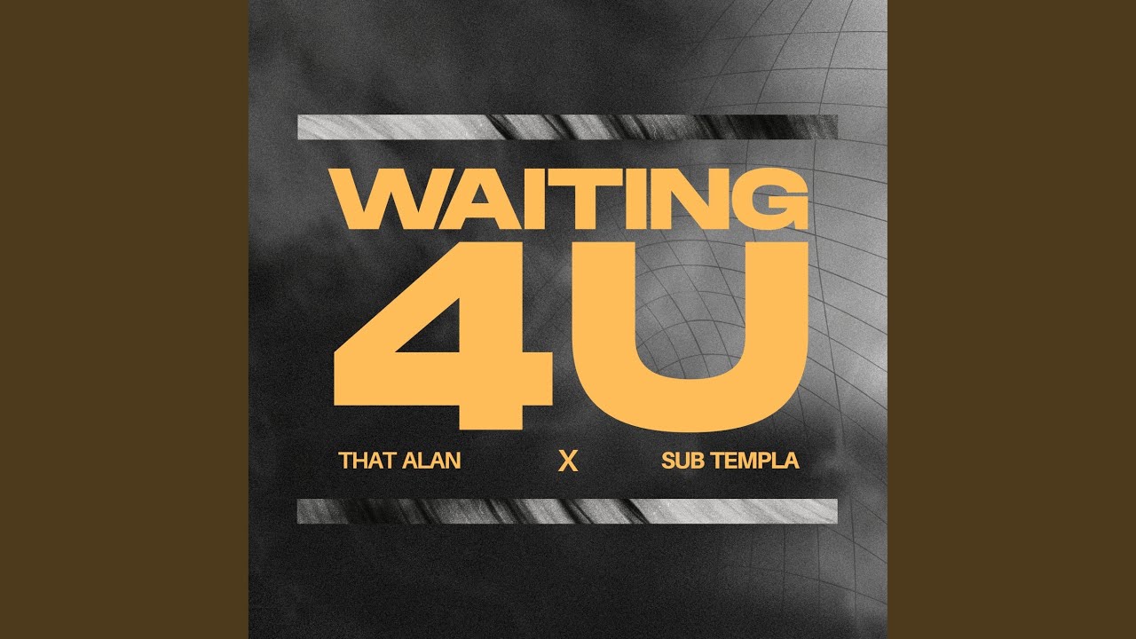 Watch Waiting 4 U on YouTube Watch Waiting 4 U on YouTube