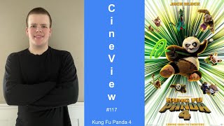 CineView #117: Kung Fu Panda 4