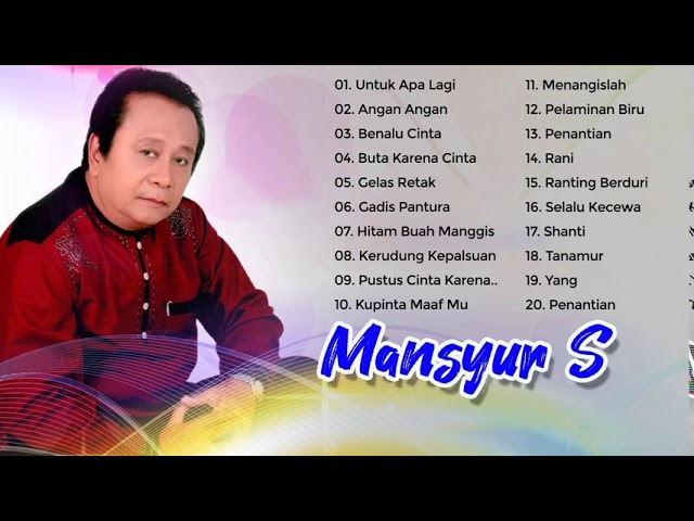 Mansyur S - Untuk Apalagi Original Dangdut Full Album - Lagu Terbaik Mansyur.S Full Dangdut Original class=