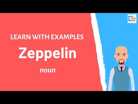 Zeppelin | Meaning with examples | Learn English | My Word Book