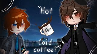 “Hot or cold coffee?” | Phantom theif AU | Soukoku | BSD | GCMM