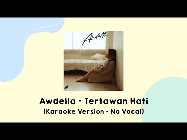 Awdella - Tertawan Hati (Karaoke Version - No Vocal) class=