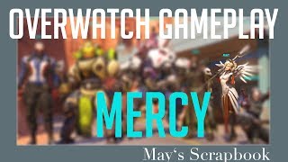 Overwatch Gameplay Mercy | May's Scrapbook