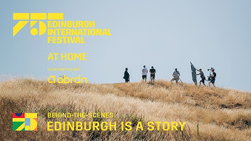 Behind-the-scenes – Edinburgh is a Story | At Home in partnership with abrdn