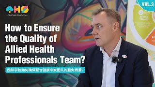 [Special Interview 3] How to Ensure the Quality of Allied Health Professionals Team?