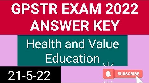GPSTR EXAM 2022 ANSWER KEY// Health and Value Education