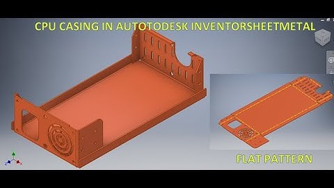 CPU Casing in Autodesk Inventor Sheet Metal || Inventor Cad Tutorials || Inventor Cad || Sheet Metal