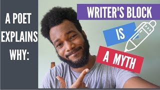 3 Reasons Why Writer's/Creative Block is a Myth and How to Overcome it (2019)