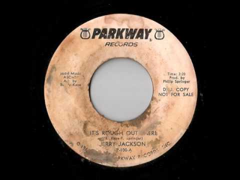 Jerry Jackson - It's Rough Out There (Parkway)