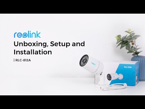RLC-812A Unboxing, Setup & Installation | Reolink 4K PoE Spotlight Cam with Person/Vehicle Detection