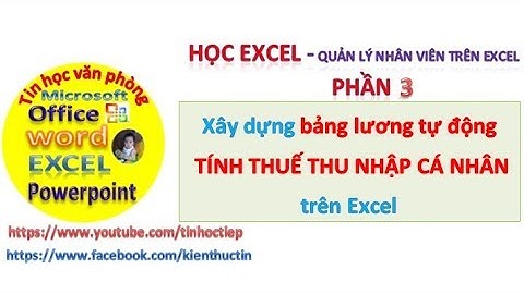 Xây dựng Bảng lương Nhân viên trong Excel | Quản lý nhân viên trên excel - Phần 3