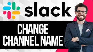 How To Change Channel Name in Slack