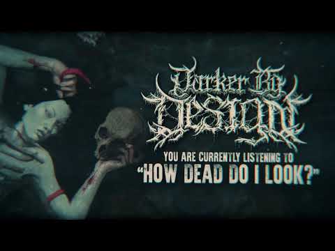 Darker by Design - How Dead Do I Look? (OFFICIAL LYRIC VIDEO)