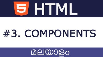 Part 3 | HTML Malayalam Tutorial   | Components