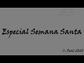 Especial Semana Santa || 2020 || Ciudad Real