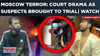 Moscow Terror: What Happened As Suspects Appeared In Court| Russia Mourns| No Ukraine Link Evidence?
